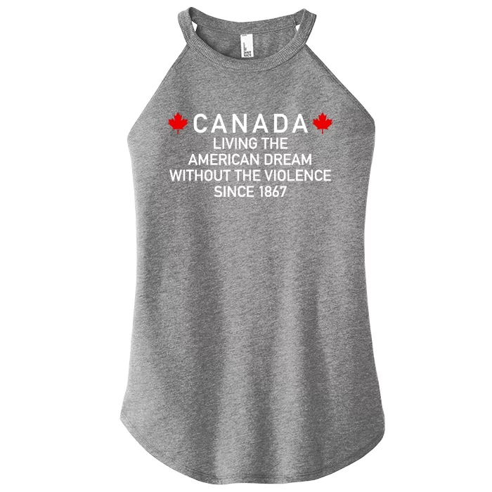 Canada Living The American Dream The Violence Since 1867 Women’s Perfect Tri Rocker Tank