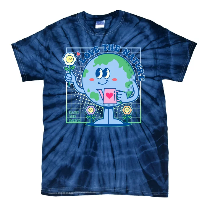 Cute Love The Nature Save The Earth Celebrate Earth Day Tie-Dye T-Shirt