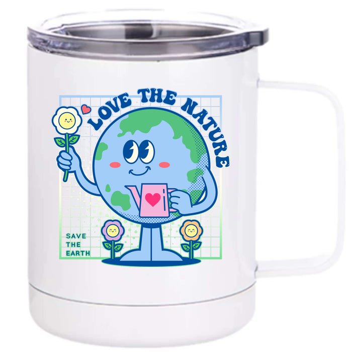 Cute Love The Nature Save The Earth Celebrate Earth Day Front & Back 12oz Stainless Steel Tumbler Cup