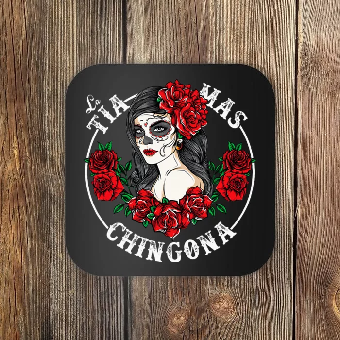 Chingona La Tia Mas Chingona Dia De Las Madres Tia Gift Tia Coaster