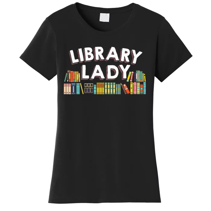 Cool Librarian Themed Art For Wo Library Worker Assistant Women's T-Shirt