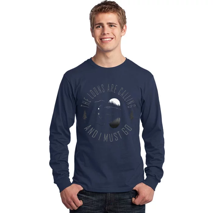 Common Loon The Loons Are Calling And I Must Go Tall Long Sleeve T-Shirt