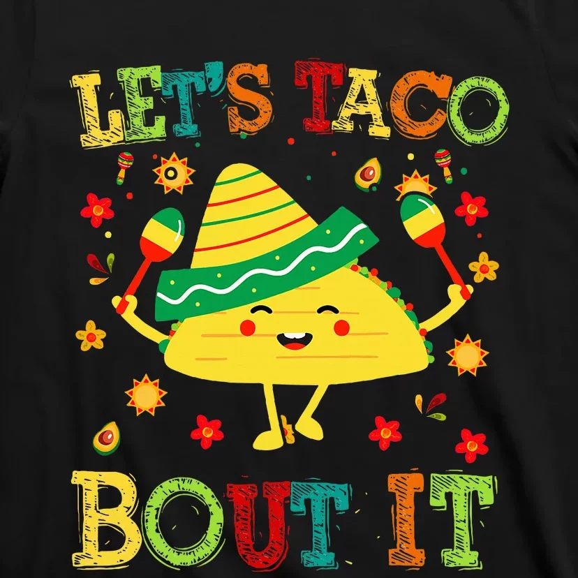 Cute Lets Taco Bout It Funny Mexican Taco T-Shirt