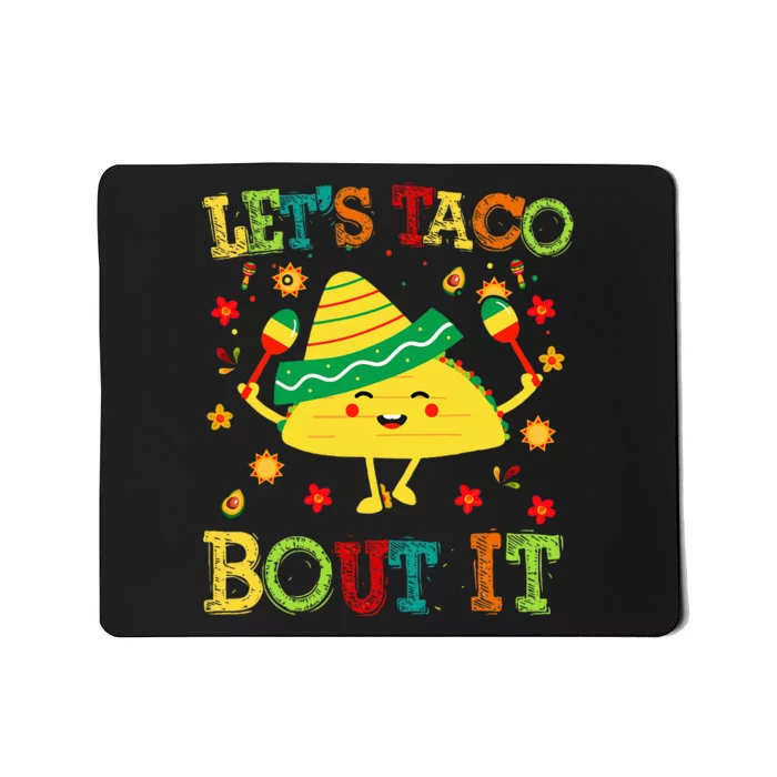 Cute Lets Taco Bout It Funny Mexican Taco Mousepad