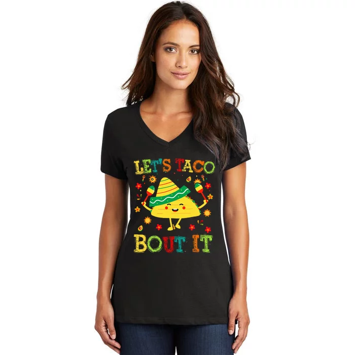 Cute Lets Taco Bout It Funny Mexican Taco Women's V-Neck T-Shirt