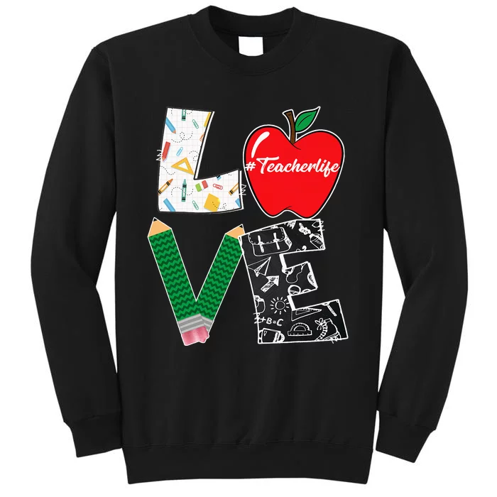 Cute Love Teaching Back to School I love Teacher Life Sweatshirt