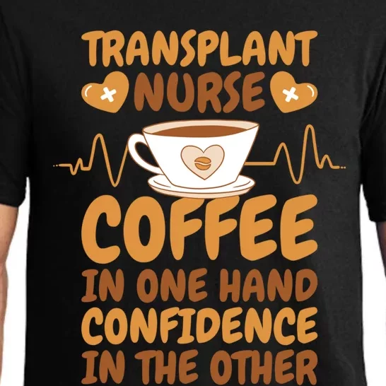 Coffee Lover Transplant Nurse For Organ Transplant Gift Pajama Set