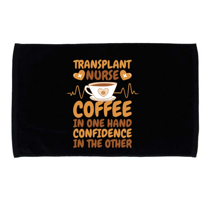 Coffee Lover Transplant Nurse For Organ Transplant Gift Microfiber Hand Towel