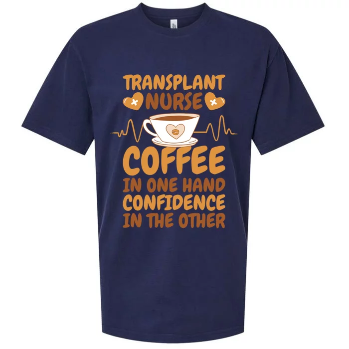 Coffee Lover Transplant Nurse For Organ Transplant Gift Sueded Cloud Jersey T-Shirt