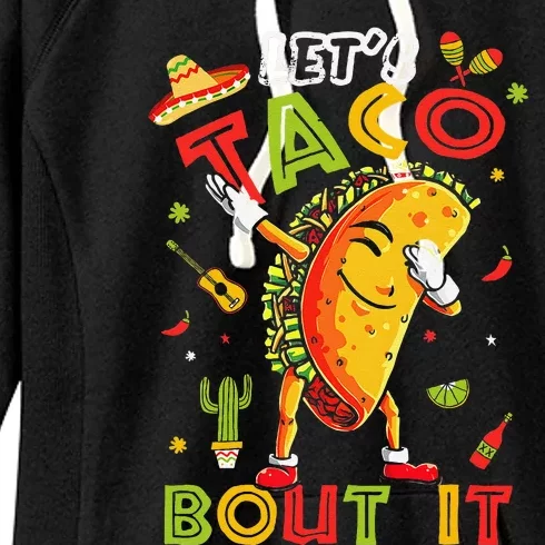 Cute LetS Taco Bout It Funny Mexican Taco Cinco De Mayo Women's Fleece Hoodie