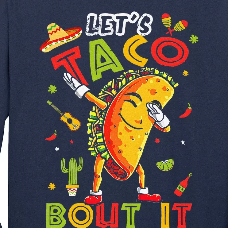 Cute LetS Taco Bout It Funny Mexican Taco Cinco De Mayo Long Sleeve Shirt