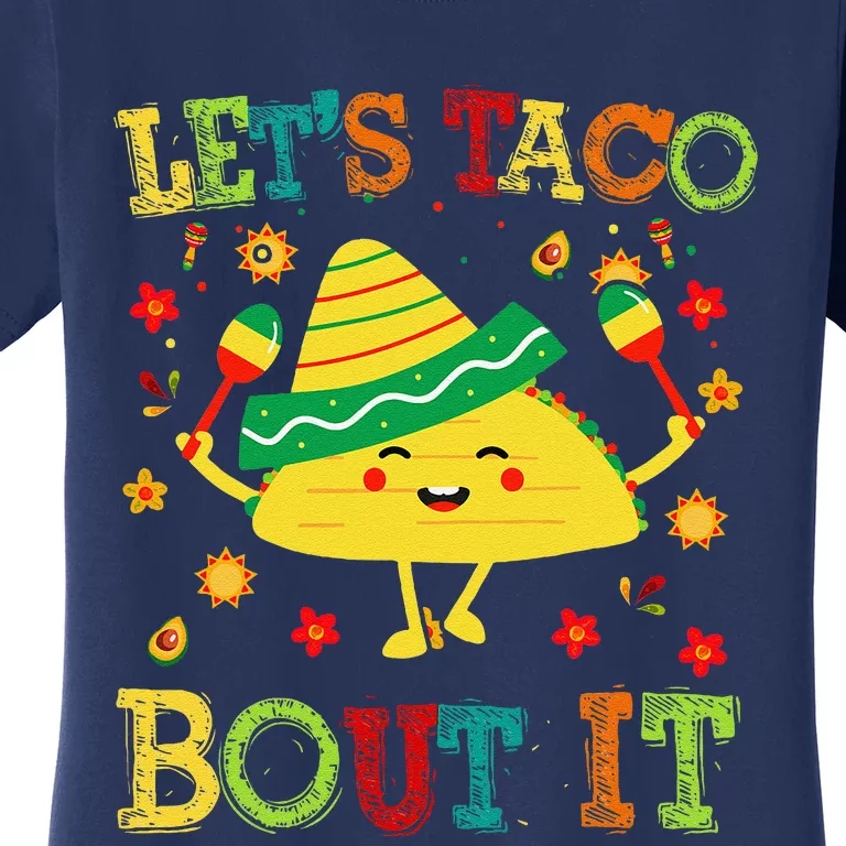 Cute Lets Taco Bout It Funny Mexican Taco Women's T-Shirt