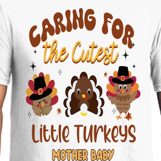 Cutest Little Turkeys Mother Baby Nurse Thanksgiving Pajama Set