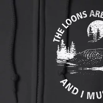 Common Loon The Loons Are Calling And I Must Go Animal Lover Full Zip Hoodie