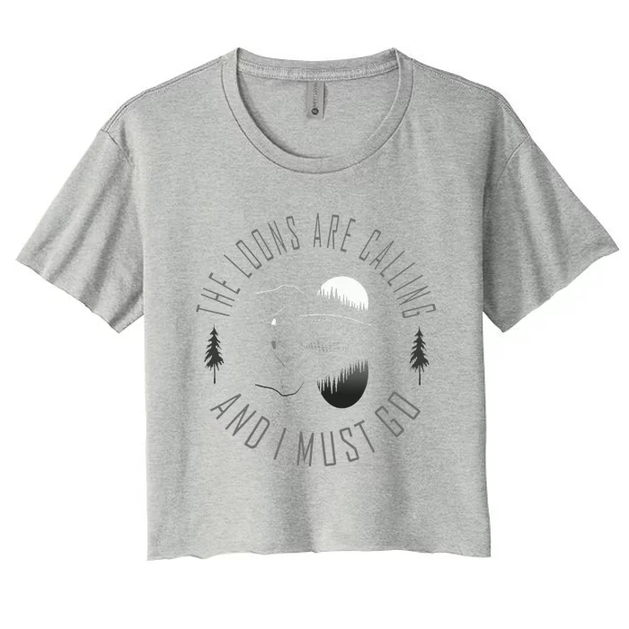 Common Loon The Loons Are Calling And I Must Go Women's Crop Top Tee