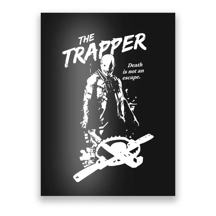 Cam Loso The Trapper Death Is Not An Escape Poster