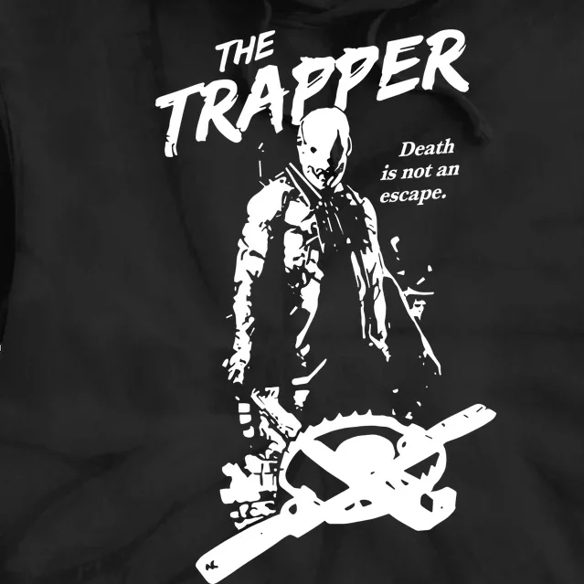 Cam Loso The Trapper Death Is Not An Escape Tie Dye Hoodie