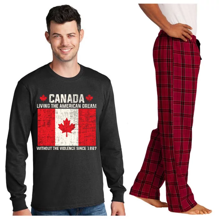 Canada Living The American Dream Without The Violence Since 1867 Long Sleeve Pajama Set