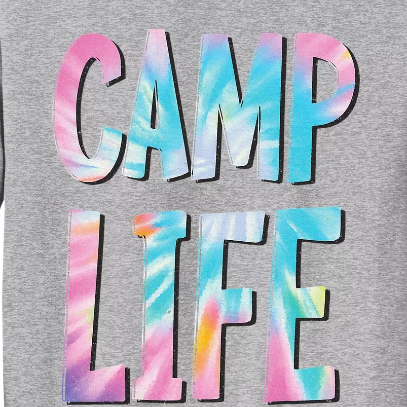 Camp Life TieDie Summer Top for Summer Camp Tee Tall Sweatshirt