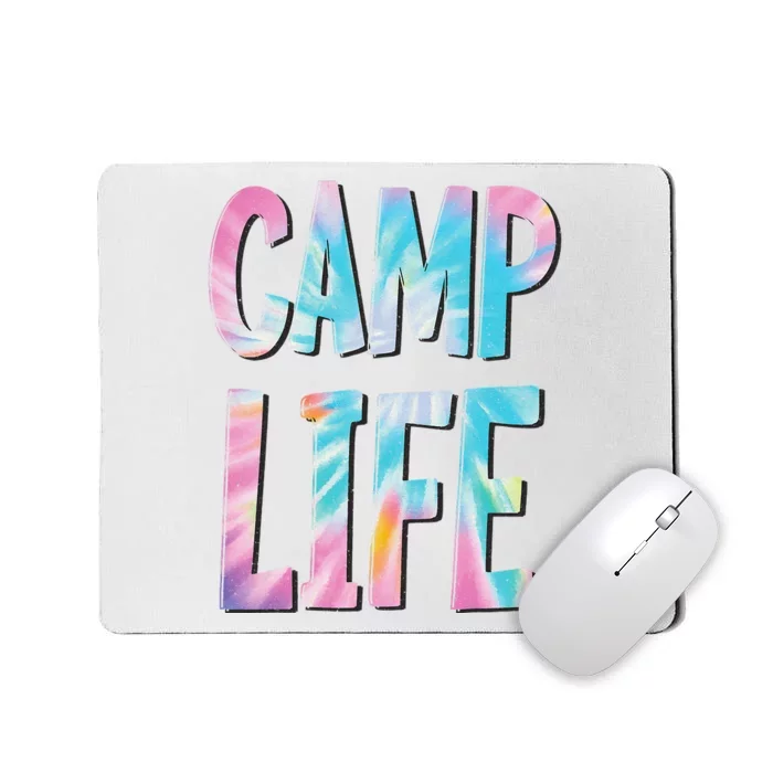 Camp Life TieDie Summer Top for Summer Camp Tee Mousepad