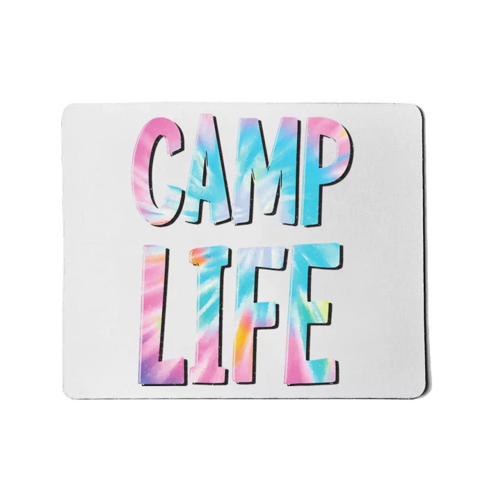 Camp Life TieDie Summer Top for Summer Camp Tee Mousepad