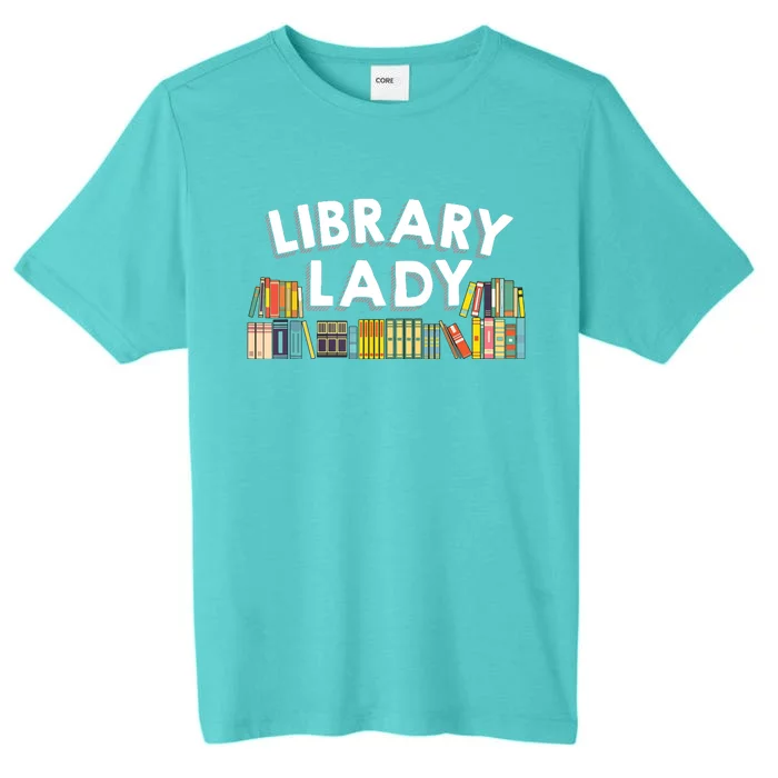 Cool Librarian Themed Art For Women Library Worker Assistant ChromaSoft Performance T-Shirt