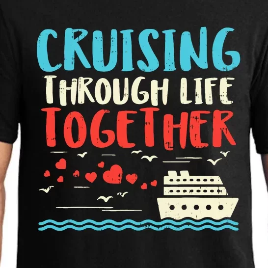 Cruising Life Together Anniversary Cruise Trip Couple Gift Pajama Set