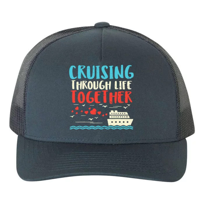 Cruising Life Together Anniversary Cruise Trip Couple Gift Yupoong Adult 5-Panel Trucker Hat