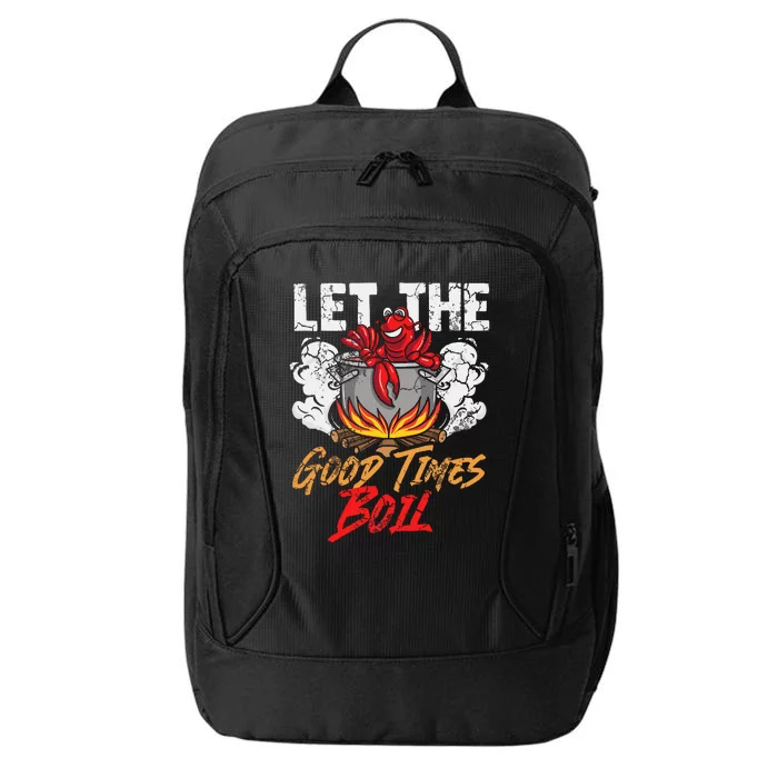 Crawfish Let The Good Time Boil Southern Funny Humor Sayings City Backpack