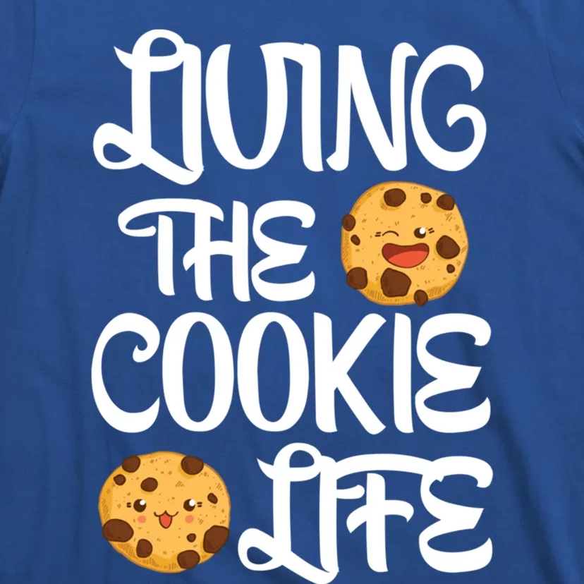 Cute Living The Cookie Life Cookie Bakers Gift Funny Gift T-Shirt