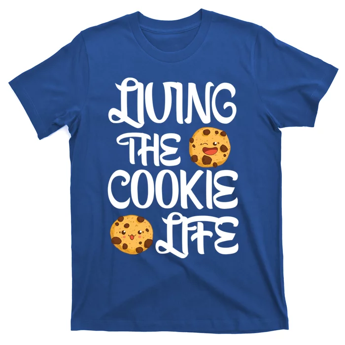 Cute Living The Cookie Life Cookie Bakers Gift Funny Gift T-Shirt