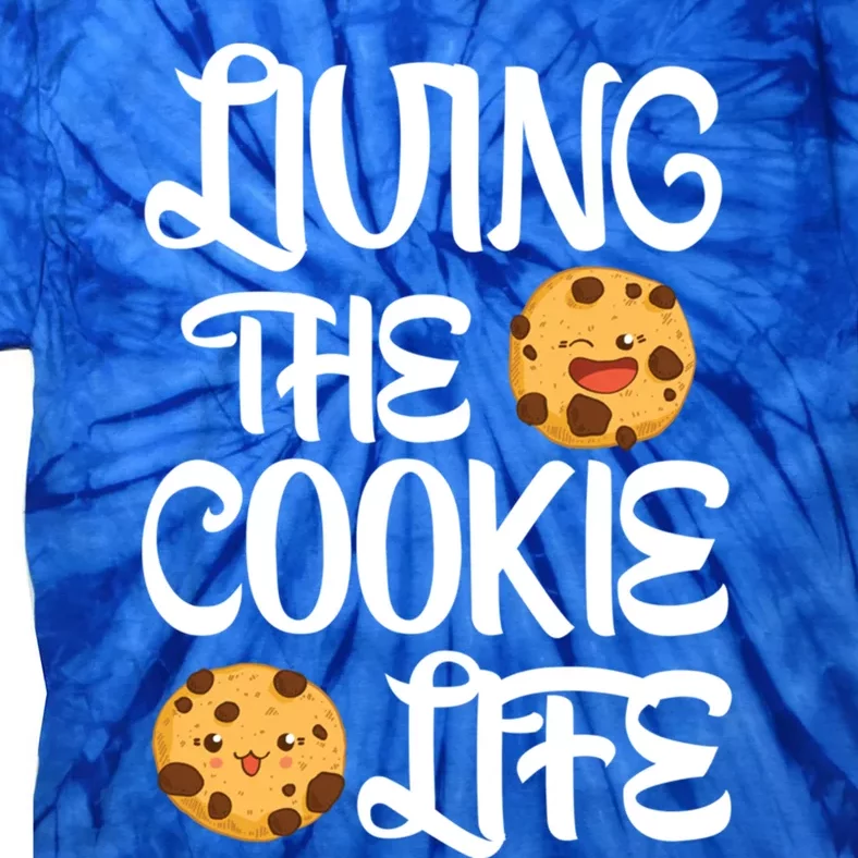 Cute Living The Cookie Life Cookie Bakers Gift Funny Gift Tie-Dye T-Shirt