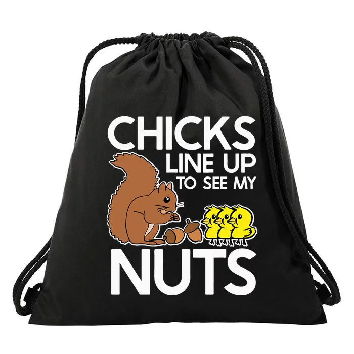 Chicks Line Up To See My Nuts Funny Inappropriate Item Drawstring Bag