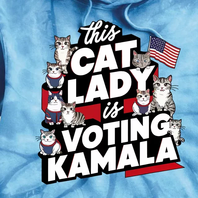 Cat Lady Voting For Kamala Harris 2024 1st Female President Tie Dye Hoodie