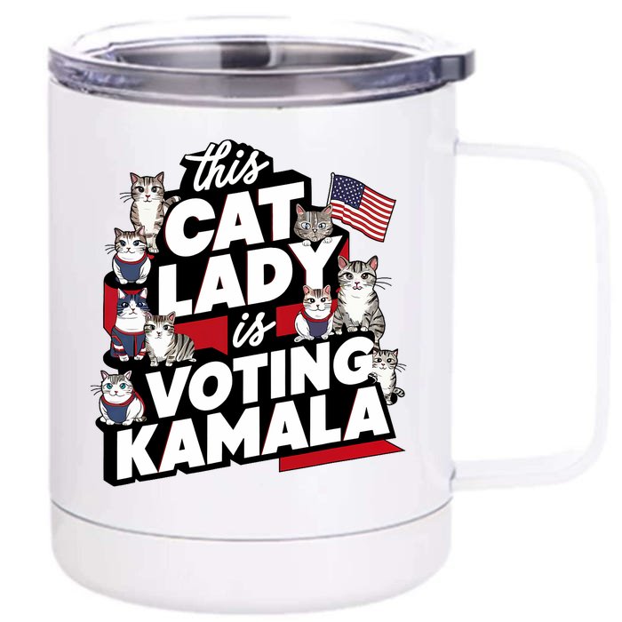 Cat Lady Voting For Kamala Harris 2024 1st Female President Front & Back 12oz Stainless Steel Tumbler Cup