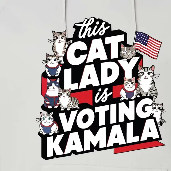 Cat Lady Voting For Kamala Harris 2024 1st Female President Performance Fleece Hoodie