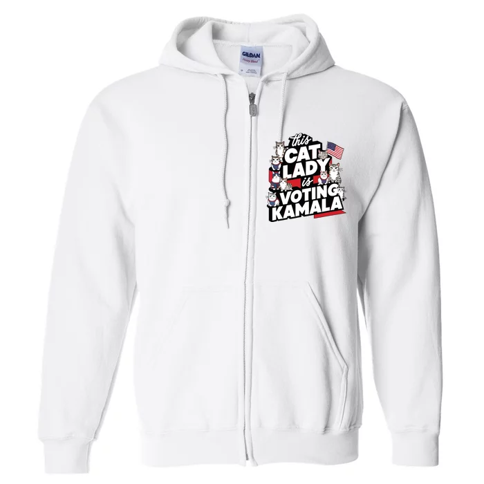 Cat Lady Voting For Kamala Harris 2024 1st Female President Full Zip Hoodie