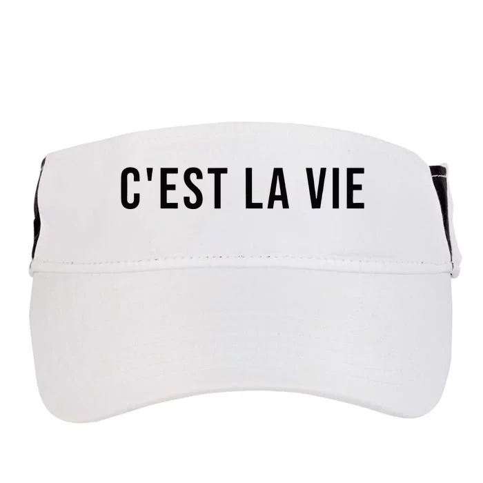 CEst La Vie French Saying Graphic Design Adult Drive Performance Visor