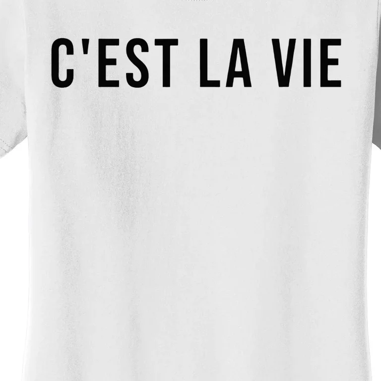 CEst La Vie French Saying Graphic Design Women's T-Shirt