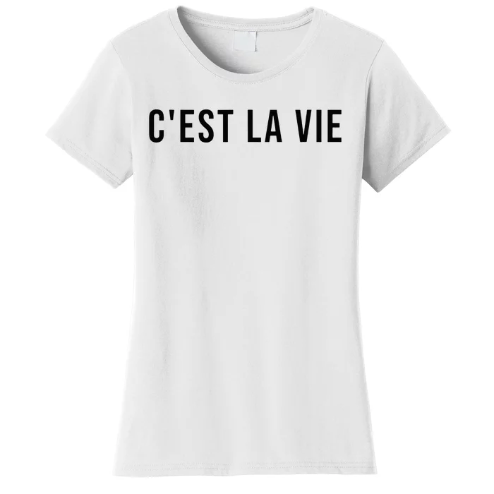 CEst La Vie French Saying Graphic Design Women's T-Shirt