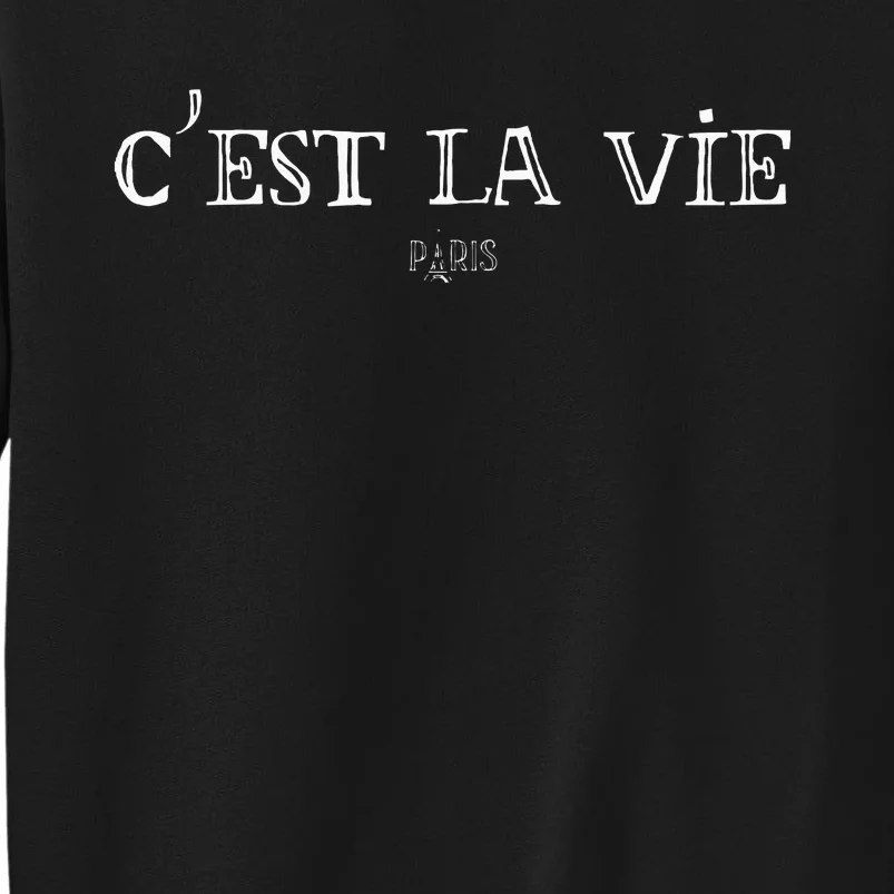 CEst La Vie Cute French Paris Europe European Travel Sweatshirt