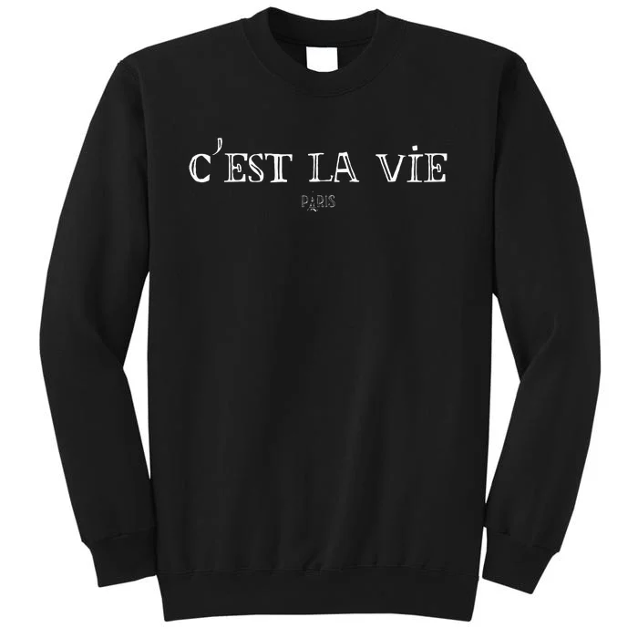 CEst La Vie Cute French Paris Europe European Travel Sweatshirt