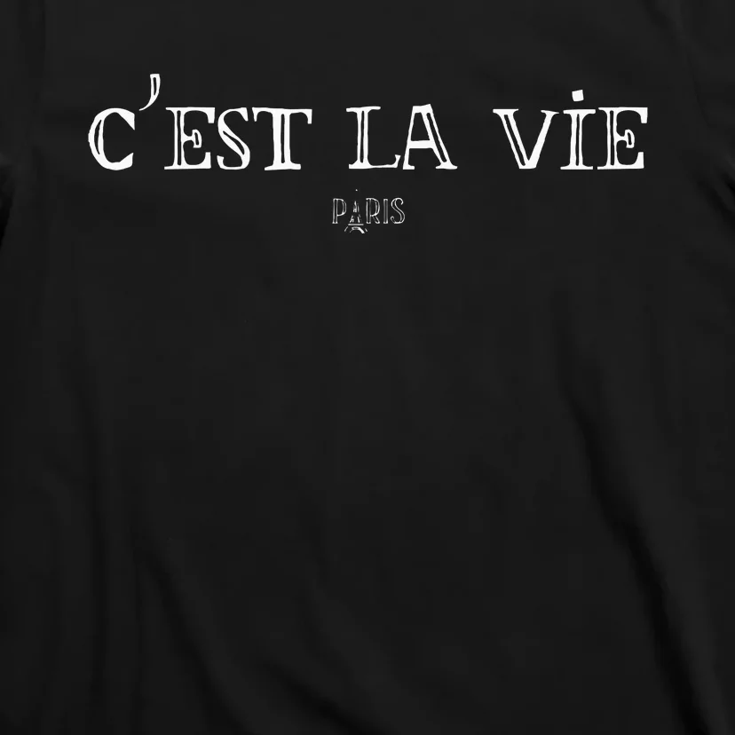 CEst La Vie Cute French Paris Europe European Travel T-Shirt