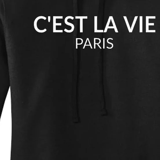 CEst La Vie Paris France Lover French Women's Pullover Hoodie