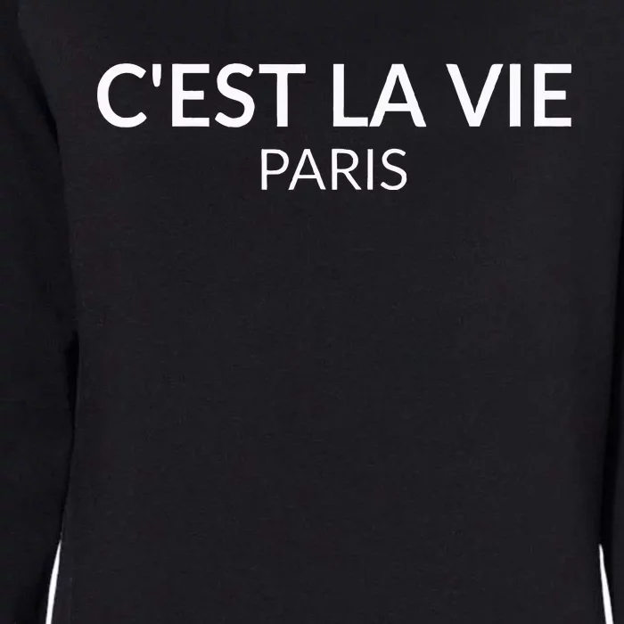 CEst La Vie Paris France Lover French Womens California Wash Sweatshirt