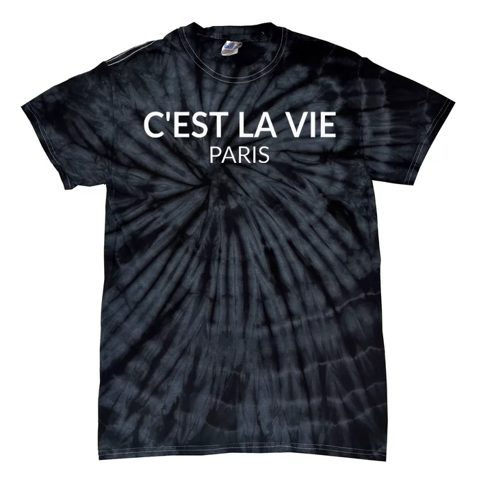 CEst La Vie Paris France Lover French Tie-Dye T-Shirt