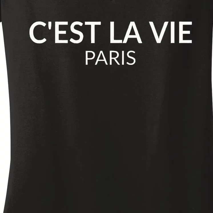 CEst La Vie Paris France Lover French Women's V-Neck T-Shirt