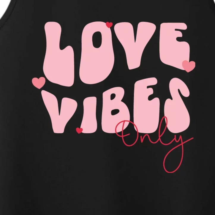 Chic Love Vibes Only Design Performance Tank