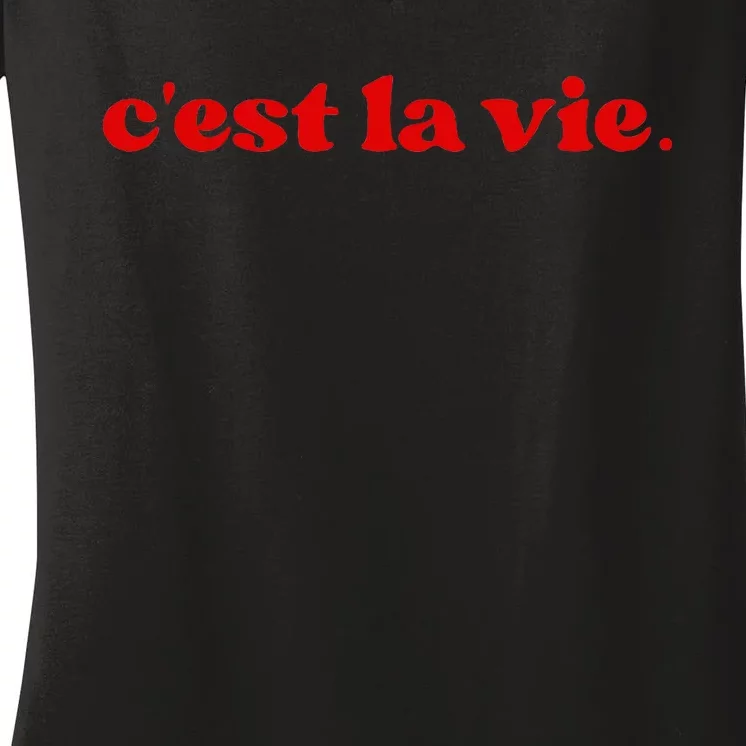 CEst La Vie Women's V-Neck T-Shirt