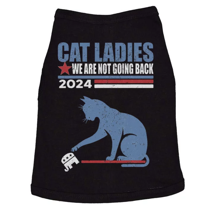 Cat Ladies We Are Not Going Back 2024 Doggie Tank